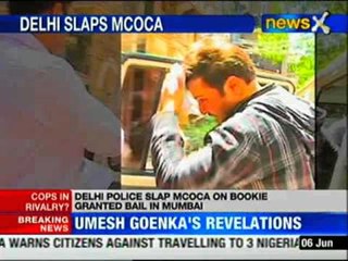 Delhi police slap MCOCA on bookie bailed in Mumbai