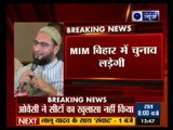 MIM to contest elections in Bihar; No pre-poll alliance, says Owaisi