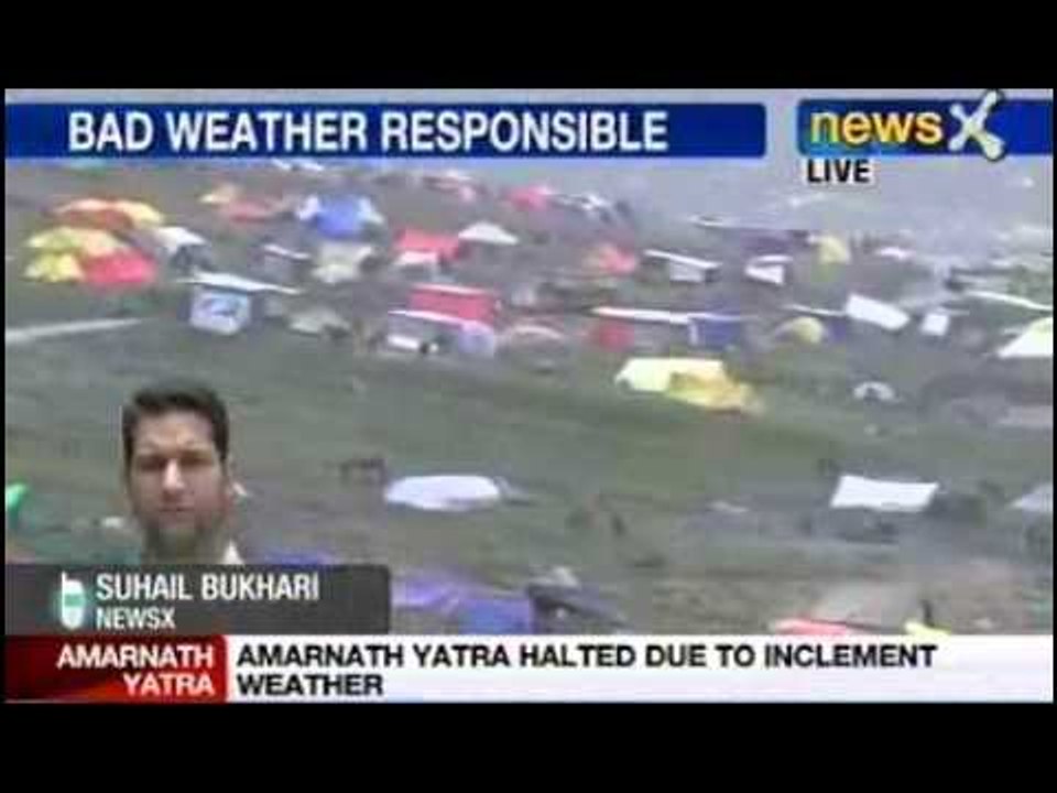 News X: Amarnath Yatra halted due to bad weather