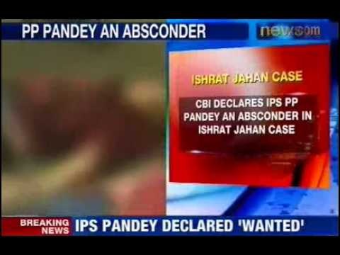 NewsX: Isharat Jahan case: CBI declares IPS office an absconder