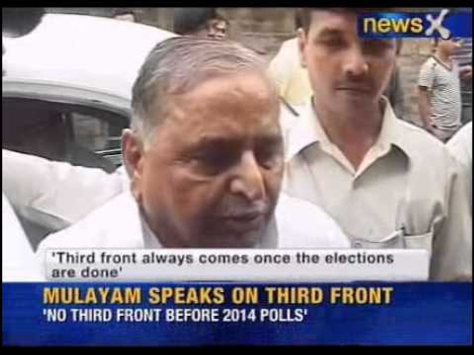 No third front before 2014 elections: Mulayam Singh