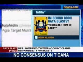 Bodh Gaya Blasts : Indian Mujahideen claims responsibility