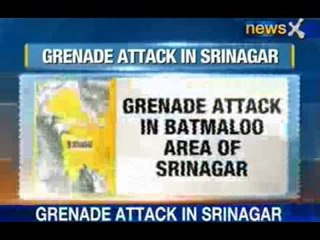 NewsX: Grenade attack in Srinagar