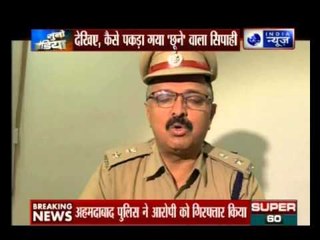 Cop who molested women in Ahmedabad identified