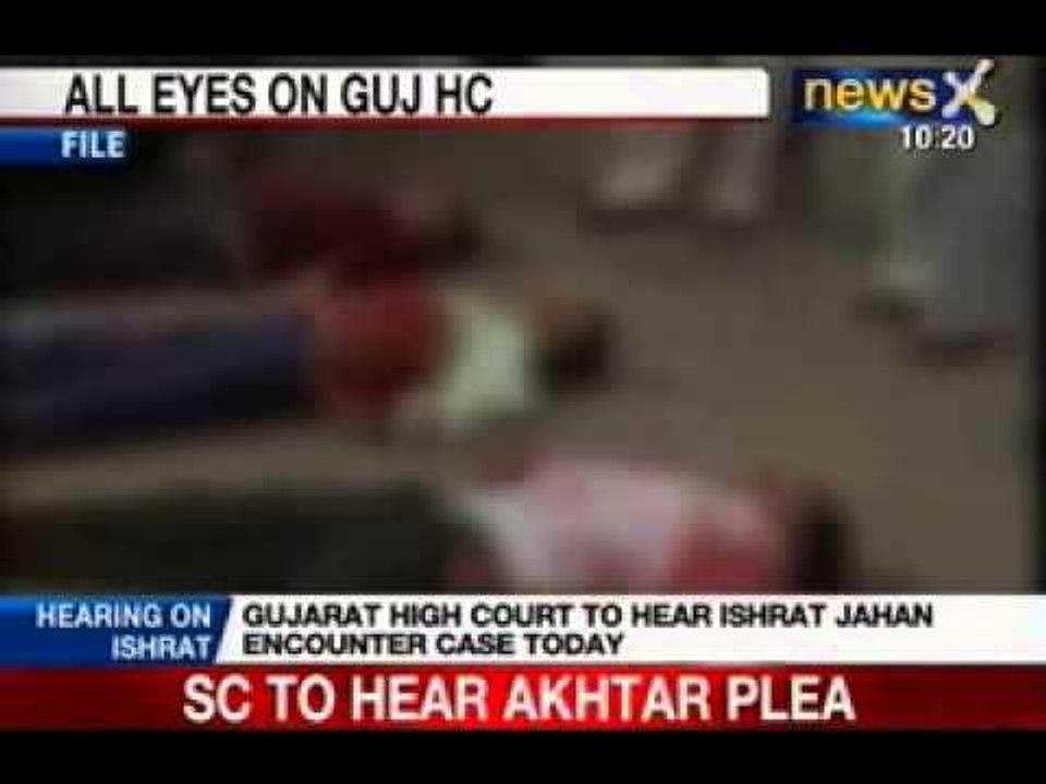 News X: All eyes on Gujarat HC on Ishrat Jahan Encounter