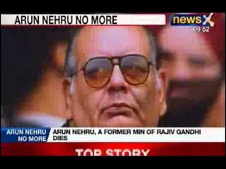 NewsX: Arun Nehru dies at 69