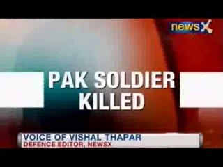 News X:Pakistani soldier killed in firing at LoC