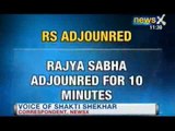 NewsX: Rajya Sabha adjourned as MPs from Bodoland create ruckus