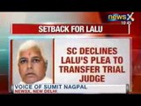 NewsX: Supreme Court declines Lalu Yadav's Plea