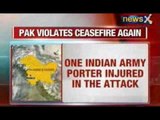 NewsX : Pakistan violates ceasefire again, targets 16 Indian posts