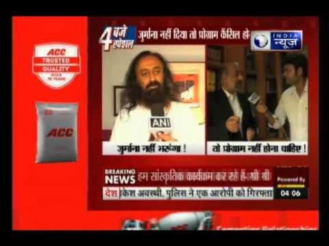 Sri Sri Ravi Shankar:Won't pay fine to NGT, don’t mind going to jail