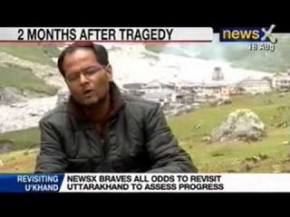 U'khand Floods: Two months on, where  is the road to recovery?