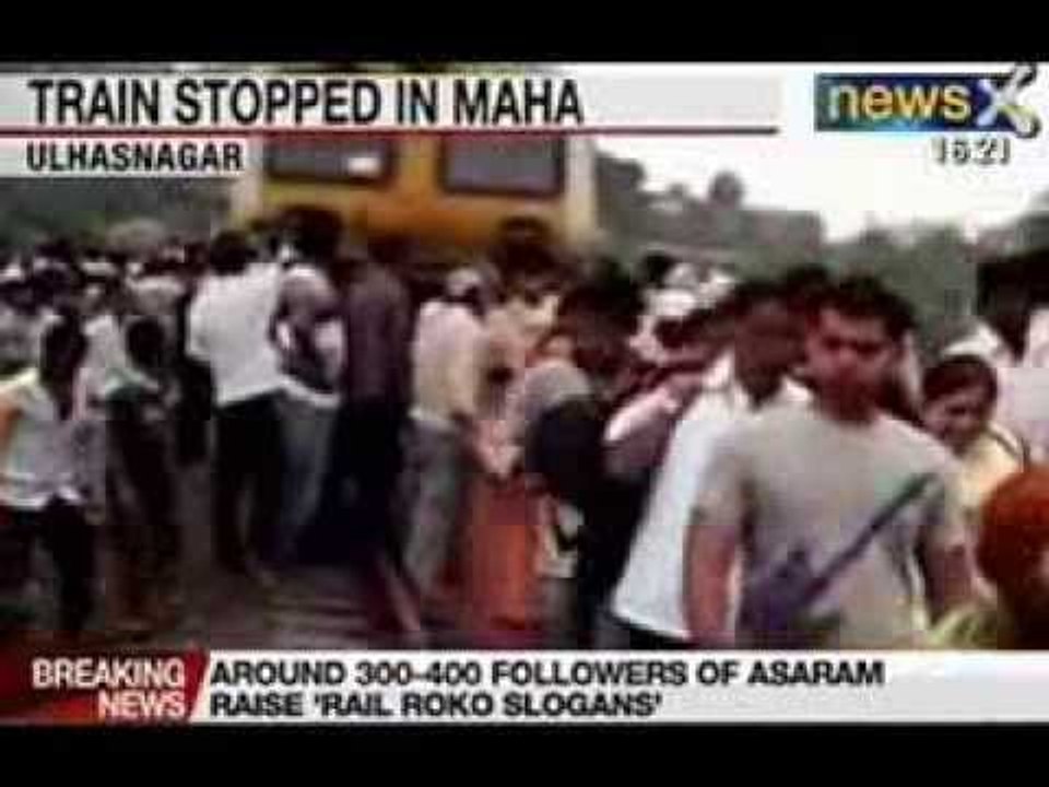 Asaram bapu scandal: Asaram's supporters stop train in Ulhasnagar, Maharashtra