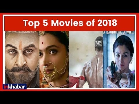 Top Five Box Office Hits Movie of 2018 | Box Office 2018 Hits Movies | Hit Films of 2018