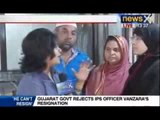 NewsX : Gujarat government refuses to accept encounter cop Vanzara's resignation