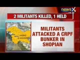 Breaking News : Two militants killed and one arrested in Kashmir's shopian