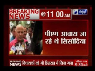 Sisodia, AAP MLAs detained enroute 7 RCR