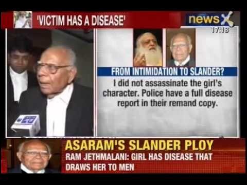 Asaram bapu scandal: Girl has disease that draws her to men, says Jethmalani