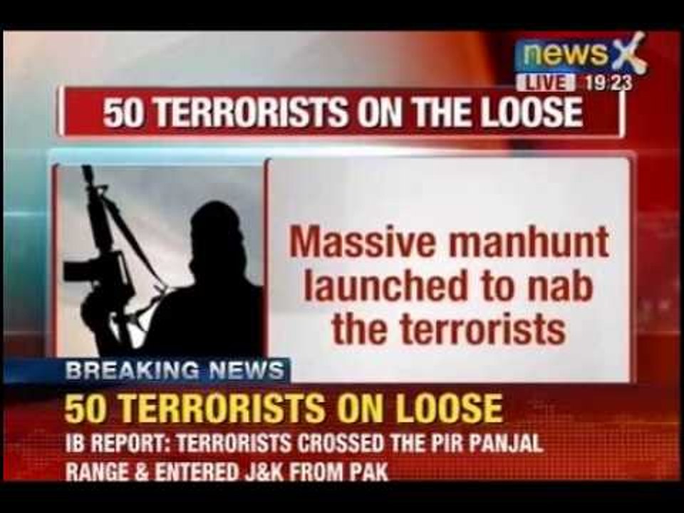 News X: More than fifty terrorists are on loose, Massive Manhunt launched