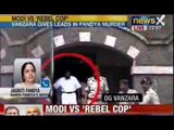 Narendra Modi For Prime Minister : Modi vs 'Rebel Cop' Vanzara