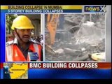 NewsX: Two killed more than 60 people feared trapped in BMC Building Collapse
