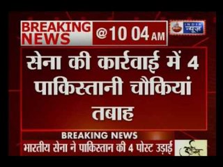 Indian Army retaliates for soldier's mutilation, destroys four Pakistani posts