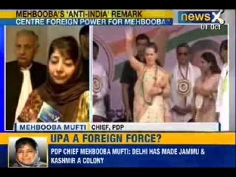 News X : PDP Chief Mehbooba Mufti - Delhi has made Jammu and Kashmir their colony