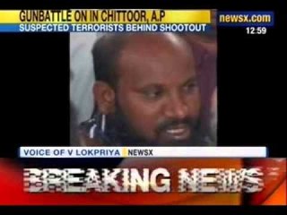 NewsX: Police engage in gun battle with suspected militants in Chittoor