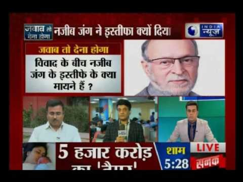 Jawab To Dena Hoga: Why Delhi Lt Governor Najeeb Jung resigns?