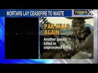 Pakistan violates ceasefire again, one BSF jawan killed - NewsX