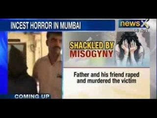 Download Video: Mumbai Incest Rape Horror : Father arrested for raping and murdering daughter - NewsX