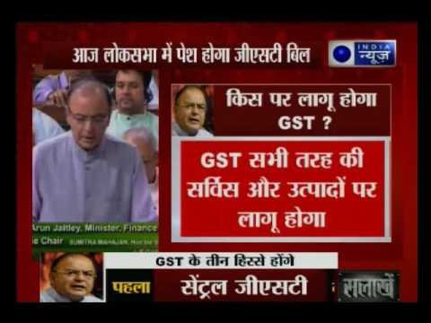 GST bill enters Lok Sabha by Finance Minister Arun Jaitley