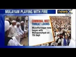Communal Fire hits Muzaffarnagar again over the plans of another Mahapanchayat - NewsX