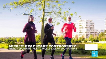 French sportswear retailer, Decathlon, cancels sale of hijab for women runners in France