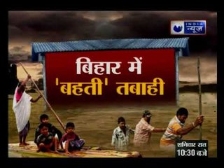 Floods continue to wreak havoc in Bihar