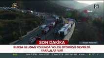 #SONDAKİKA Bursa Uludağ yolunda yolcu otobüsü devrildi