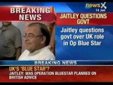 Arun Jaitley questions Government over UK role in operation Blue Star - NewsX