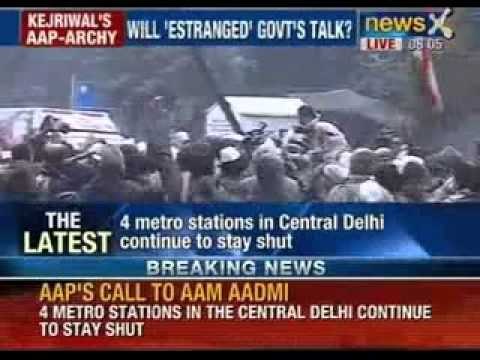 Delhi at seige. Aam Aadmi Party to continue it's anarchy in the heart of Delhi.
