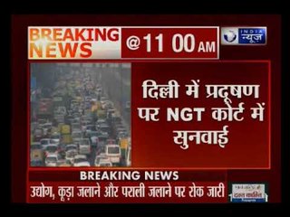 दिल्ली प्रदूषण: NGT ने दिल्ली-NCR में निर्माण कार्य से बैन हटाया, पराली और कूड़ा जलाने पर बैन जारी