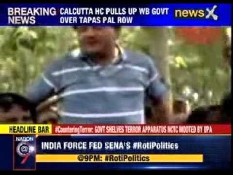 Calcutta HC pulls up West Bengal govt over Tapas Pal row