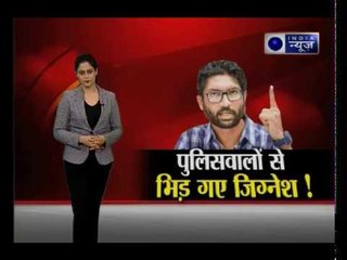 गुजरात: दलित की मौत के मामले में अहमदाबाद बंद का किया था ऐलान, पुलिसवालों से भिड़े जिग्नेश मेवानी