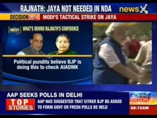 Rajnath Singh: Don't need Jayalalithaa's support
