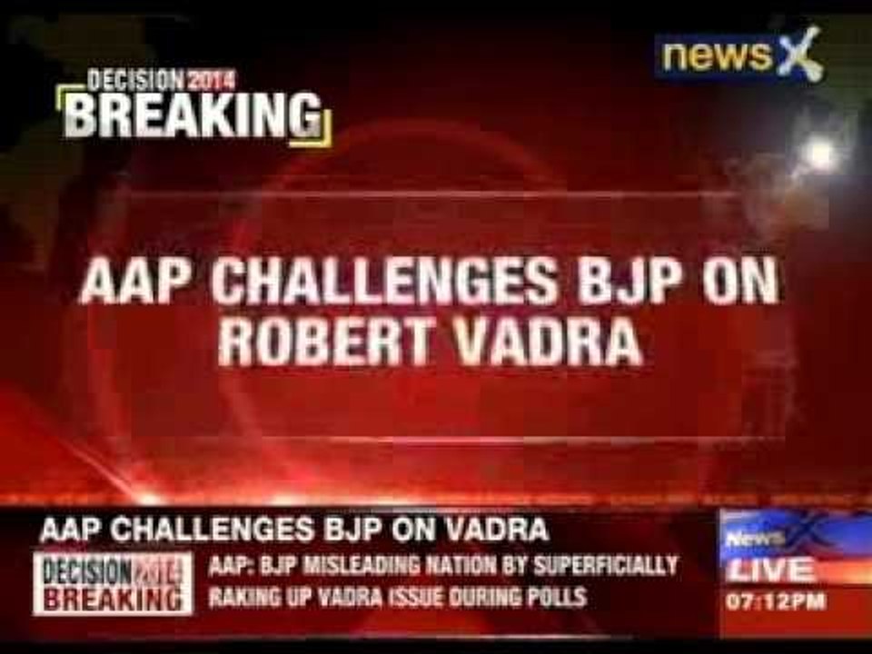 AAP challenges BJP on Robert Vadra