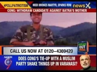 Speak out India: Should martyrs be kept out of electoral slogans?