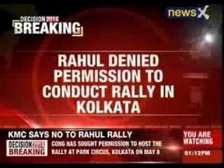 Kolkata Municipal Corporation says no to Rahul rally