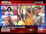 Priyanka Gandhi: 'I won't enter active politics