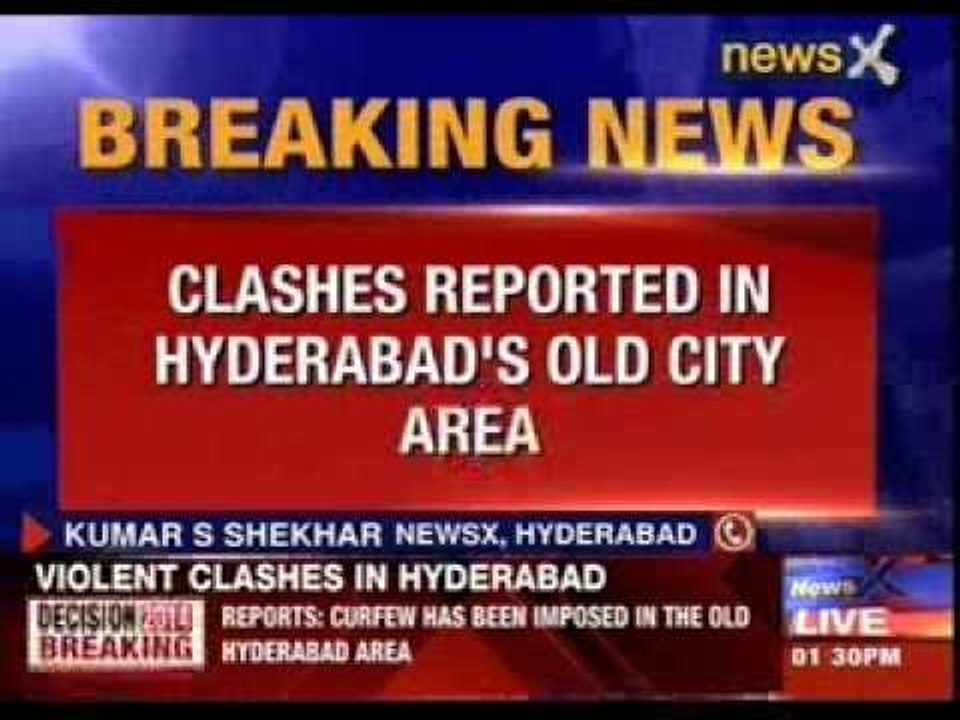Violent clashes in Hyderabad