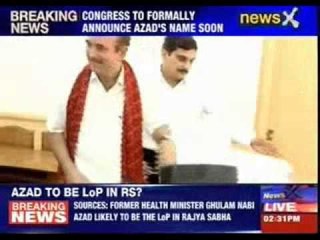 Ghulam Nabi Azad likely to be the LoP in Rajya Sabha