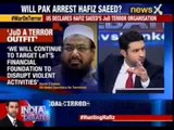 India Debate: US blows Pakistan's Hafeez Saeed cover