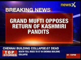 Grand Mufti opposes return of Kashmiri pundits